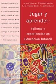 JUGAR Y APRENDER TALLERES Y EXPERIENCIAS EN EDUCACION INFANT | 9788480634366 | VELEZ,M.L. | Galatea Llibres | Llibreria online de Reus, Tarragona | Comprar llibres en català i castellà online