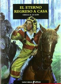 ETERNO REGRESO A CASA, EL | 9788435020824 | LE GUIN, URSULA K. | Galatea Llibres | Librería online de Reus, Tarragona | Comprar libros en catalán y castellano online