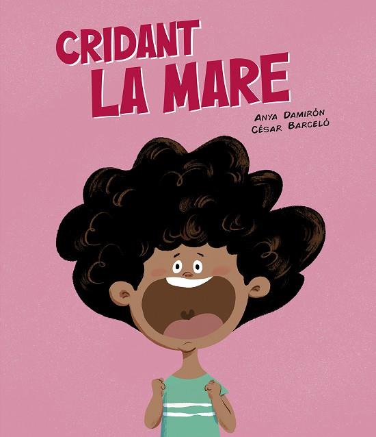 CRIDANT LA MARE | 9788419607843 | DAMIRÓN, ANYA | Galatea Llibres | Llibreria online de Reus, Tarragona | Comprar llibres en català i castellà online