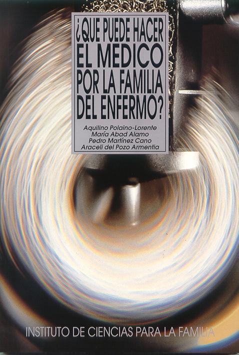 QUE PUEDE HACER EL MEDICO POR LA FAMILIA DEL ENFERMO | 9788432132988 | POLAINO LORENTE | Galatea Llibres | Llibreria online de Reus, Tarragona | Comprar llibres en català i castellà online