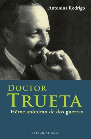 DOCTOR TRUETA | 9788492437108 | RODRIGO GARCÍA, ANTONINA | Galatea Llibres | Llibreria online de Reus, Tarragona | Comprar llibres en català i castellà online