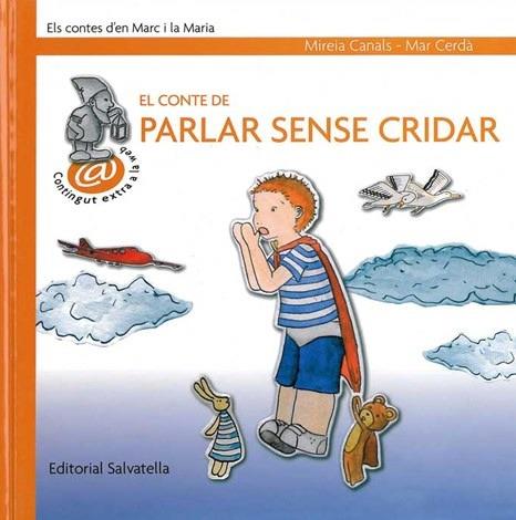 CONTE DE PARLAR SENSE CRIDAR | 9788484124894 | CANALS, MIREIA | Galatea Llibres | Librería online de Reus, Tarragona | Comprar libros en catalán y castellano online