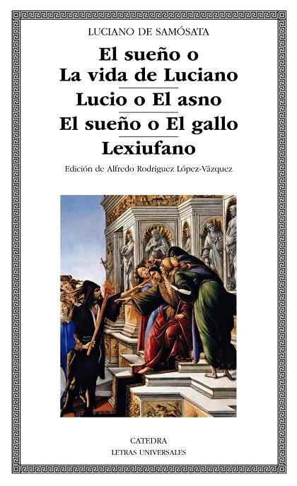 EL SUEÑO O LA VIDA DE LUCIANO / LUCIO O EL ASNO / EL SUEÑO O EL GALLO / LEXIUFANO | 9788437637853 | DE SAMÓSATA, LUCIANO  | Galatea Llibres | Llibreria online de Reus, Tarragona | Comprar llibres en català i castellà online