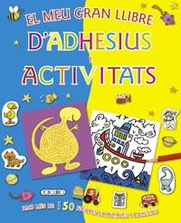 EL MEU GRAN LLIBRE D¿ADHESIUS I ACTIVITATS | 9788499133935 | TODOLIBRO, EQUIPO | Galatea Llibres | Llibreria online de Reus, Tarragona | Comprar llibres en català i castellà online