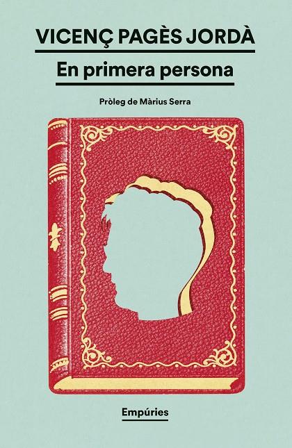 EN PRIMERA PERSONA | 9788419729415 | PAGÈS JORDÀ, VICENÇ | Galatea Llibres | Librería online de Reus, Tarragona | Comprar libros en catalán y castellano online