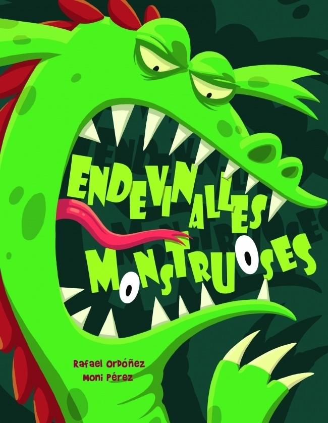 ENDEVINALLES MONSTRUOSES | 9788448829537 | ORDOÑEZ, RAFAEL | Galatea Llibres | Librería online de Reus, Tarragona | Comprar libros en catalán y castellano online