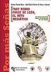 FRAY PEDRO PONCE DE LEON. EL MITO MEDIATICO : LOS MITOS ANTI | 9788480047609 | GASCON RICAO, ANTONIO | Galatea Llibres | Llibreria online de Reus, Tarragona | Comprar llibres en català i castellà online