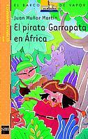 PIRATA GARRAPATA EN AFRICA, EL | 9788434882157 | MUÑOZ MARTIN, JUAN | Galatea Llibres | Librería online de Reus, Tarragona | Comprar libros en catalán y castellano online