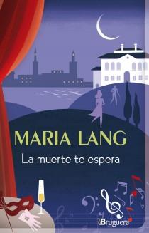 LA MUERTE TE ESPERA | 9788402421395 | LANG, MARIA | Galatea Llibres | Llibreria online de Reus, Tarragona | Comprar llibres en català i castellà online