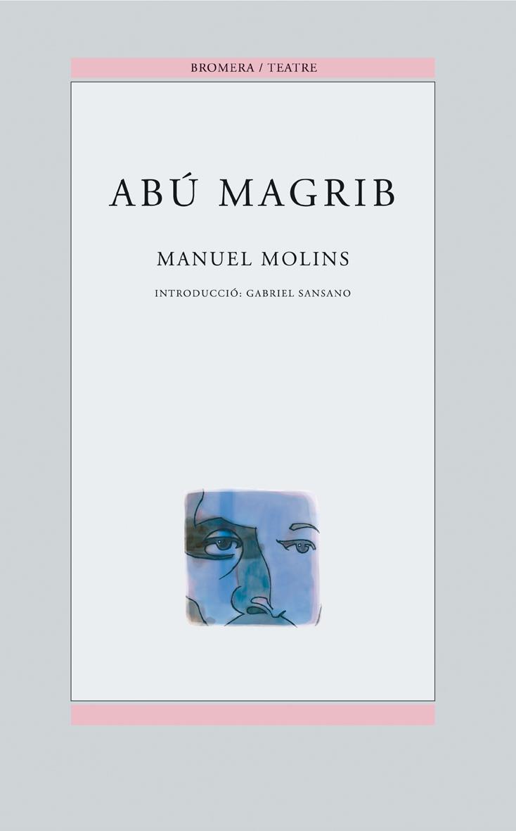 ABU MAGRIB | 9788476606322 | MOLINS, MANUEL | Galatea Llibres | Llibreria online de Reus, Tarragona | Comprar llibres en català i castellà online