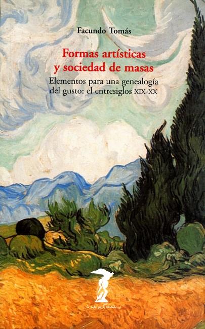 FORMAS ARTISTICAS Y SOCIEDAD DE MASAS | 9788477746218 | TOMAS, FACUNDO | Galatea Llibres | Llibreria online de Reus, Tarragona | Comprar llibres en català i castellà online