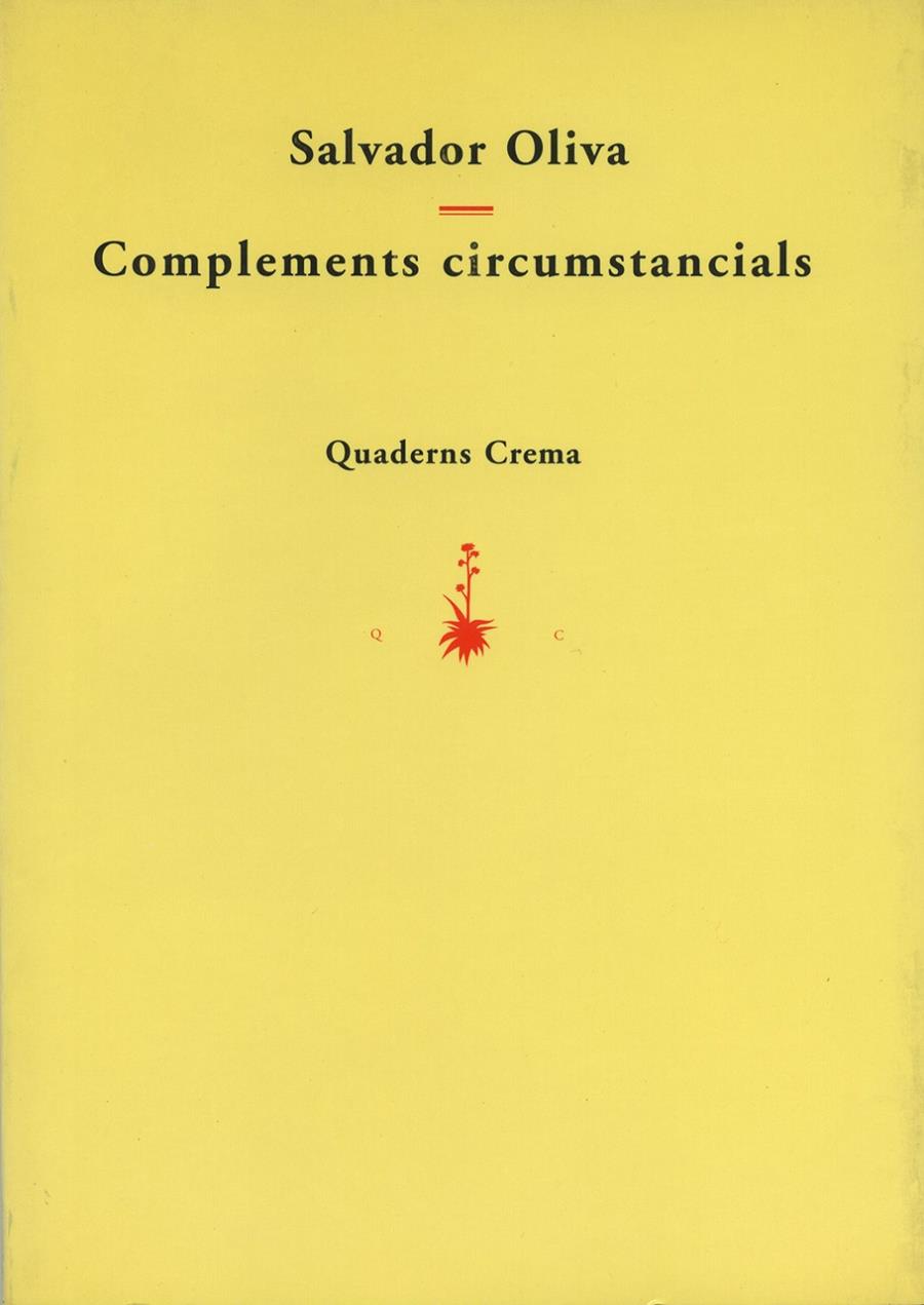 COMPLEMENTS CIRCUMSTANCIALS | 9788477272465 | OLIVA, SALVADOR | Galatea Llibres | Librería online de Reus, Tarragona | Comprar libros en catalán y castellano online