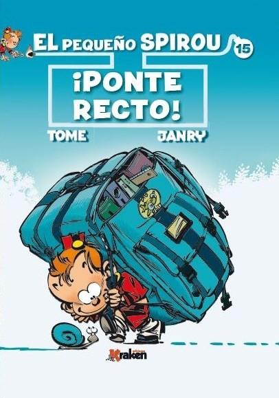 EL PEQUEÑO SPIROU 15: PONTE RECTO! | 9788416435050 | TOME / JANRY | Galatea Llibres | Llibreria online de Reus, Tarragona | Comprar llibres en català i castellà online