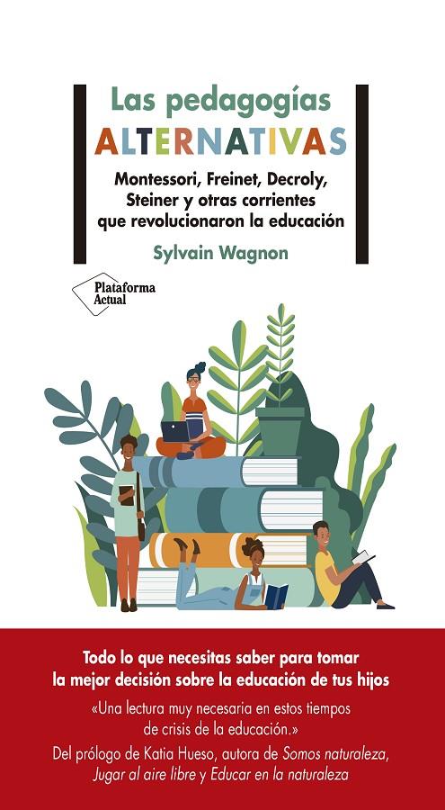 LAS PEDAGOGÍAS ALTERNATIVAS | 9788418582479 | WAGNON, SYLVAIN | Galatea Llibres | Llibreria online de Reus, Tarragona | Comprar llibres en català i castellà online