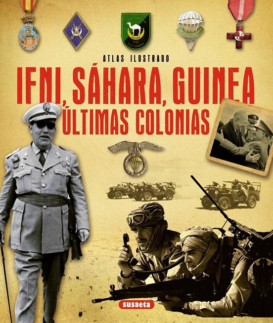 ATLAS ILUSTRADO IFNI, SÁHARA, GUINEA. ÚLTIMAS COLONIAS | 9788467733259 | MARÍN FERRER, EMILIO | Galatea Llibres | Llibreria online de Reus, Tarragona | Comprar llibres en català i castellà online