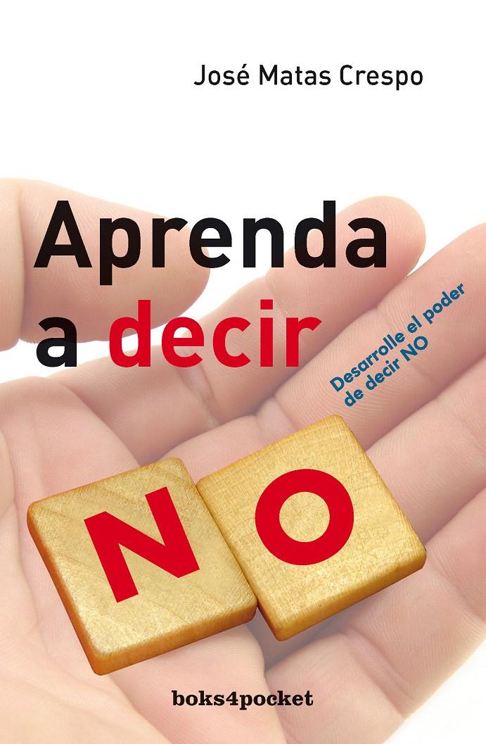 APRENDA A DECIR NO | 9788492516162 | CRESPO, JOSE Mº | Galatea Llibres | Llibreria online de Reus, Tarragona | Comprar llibres en català i castellà online