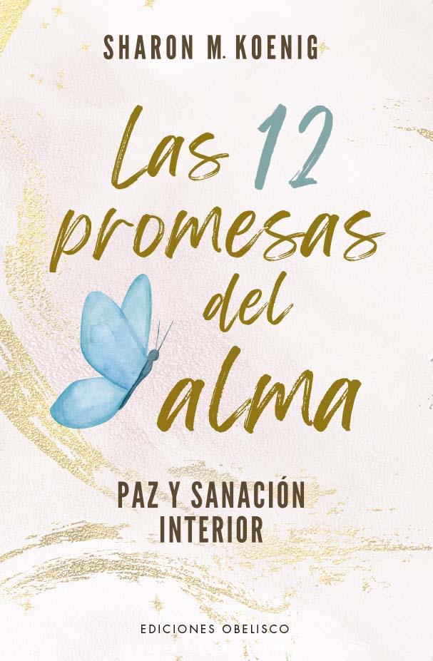 LAS 12 PROMESAS DEL ALMA | 9788411721691 | KOENIG, SHARON | Galatea Llibres | Llibreria online de Reus, Tarragona | Comprar llibres en català i castellà online