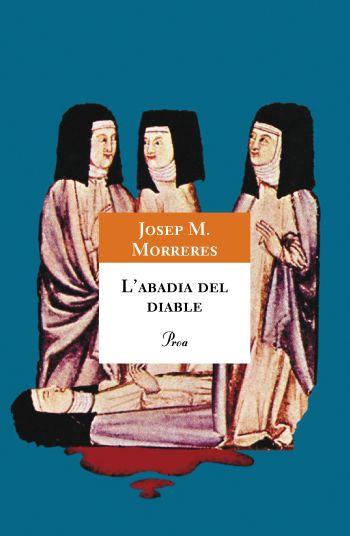 ABADIA DEL DIABLE, L' | 9788484375050 | MORRERES, JOSEP M. | Galatea Llibres | Librería online de Reus, Tarragona | Comprar libros en catalán y castellano online