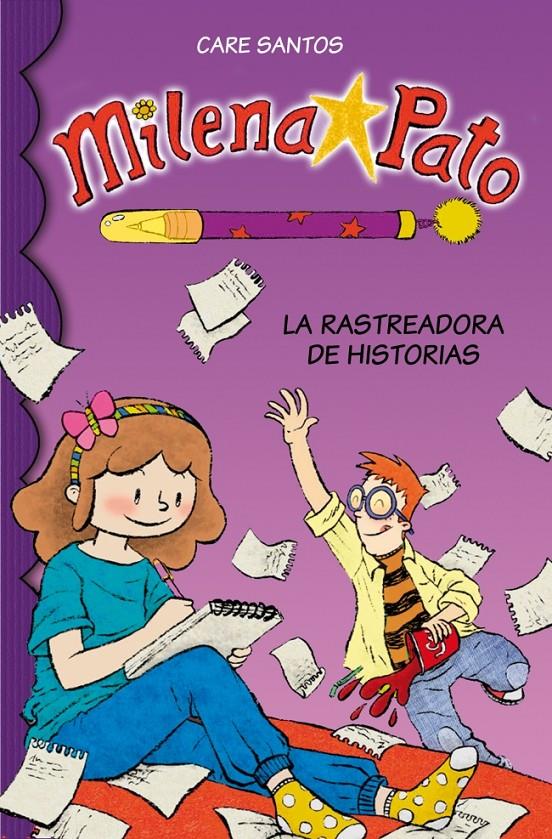 MILENA PATO 1. LA RASTREADORA DE HISTORIAS | 9788484418665 | SANTOS, CARE/CRUZ,DANI | Galatea Llibres | Llibreria online de Reus, Tarragona | Comprar llibres en català i castellà online