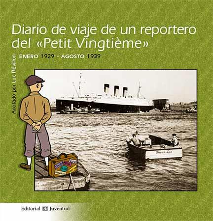 DIARIO DE VIAJE DE UN REPORTERO DEL PETIT VINGTIEME | 9788426137364 | REVILLON, LUC | Galatea Llibres | Llibreria online de Reus, Tarragona | Comprar llibres en català i castellà online