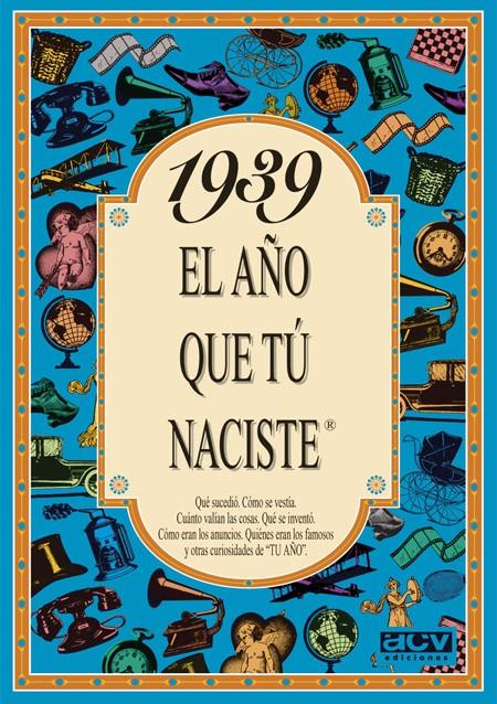 1939 EL AÑO QUE TU NACISTE | 9788488907769 | COLLADO BASCOMPTE, ROSA (1950- ) | Galatea Llibres | Llibreria online de Reus, Tarragona | Comprar llibres en català i castellà online