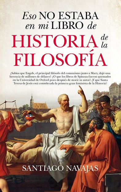 ESO NO ESTABA EN MI LIBRO DE HISTORIA DE LA FILOSOFIA | 9788417044794 | NAVAJAS, SANTIAGO | Galatea Llibres | Llibreria online de Reus, Tarragona | Comprar llibres en català i castellà online