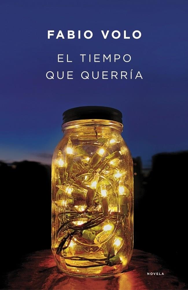 EL TIEMPO QUE QUERRIA | 9788401339202 | VOLO, FABIO | Galatea Llibres | Llibreria online de Reus, Tarragona | Comprar llibres en català i castellà online