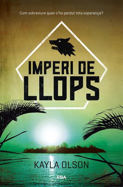 IMPERI DE LLOPS | 9788427212503 | OLSON, KAYLA | Galatea Llibres | Llibreria online de Reus, Tarragona | Comprar llibres en català i castellà online