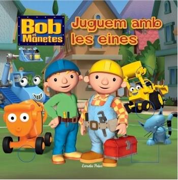 JUGUEM AMB LES EINES BOB EL MANETES | 9788499329246 | Galatea Llibres | Llibreria online de Reus, Tarragona | Comprar llibres en català i castellà online