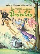 BRUJA BRUNILDA. LA VARITA MÁGICA | 9788498016123 | THOMAS, VALERIE/PAUL, KORKY | Galatea Llibres | Librería online de Reus, Tarragona | Comprar libros en catalán y castellano online