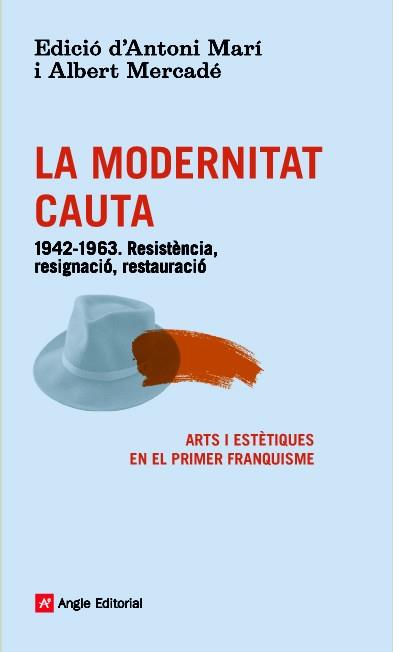 LA MODERNITAT CAUTA | 9788416139101 | AAVV | Galatea Llibres | Llibreria online de Reus, Tarragona | Comprar llibres en català i castellà online