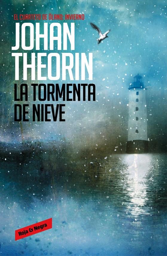 LA TORMENTA DE NIEVE (EL CUARTETO DE ÖLAND, 2) | 9788439726845 | THEORIN, JOHAN | Galatea Llibres | Llibreria online de Reus, Tarragona | Comprar llibres en català i castellà online