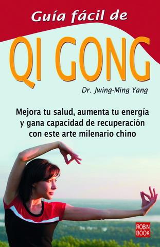 QI GONG, GUIA FACIL DE | 9788479274351 | YANG, DR. JWING-MING | Galatea Llibres | Llibreria online de Reus, Tarragona | Comprar llibres en català i castellà online