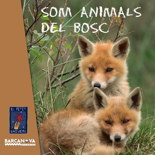 SOM ANIMALS DEL BOSC | 9788448938765 | Galatea Llibres | Llibreria online de Reus, Tarragona | Comprar llibres en català i castellà online