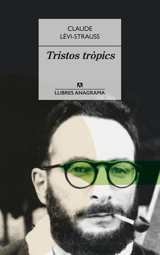 TRISTOS TRÒPICS | 9788433915399 | LÉVI-STRAUSS, CLAUDE | Galatea Llibres | Librería online de Reus, Tarragona | Comprar libros en catalán y castellano online