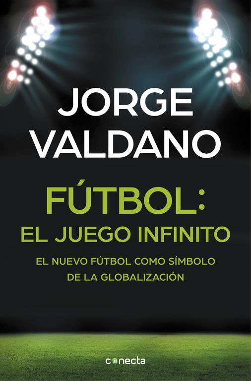 FÚTBOL: EL JUEGO INFINITO | 9788416029648 | VALDANO, JORGE | Galatea Llibres | Llibreria online de Reus, Tarragona | Comprar llibres en català i castellà online