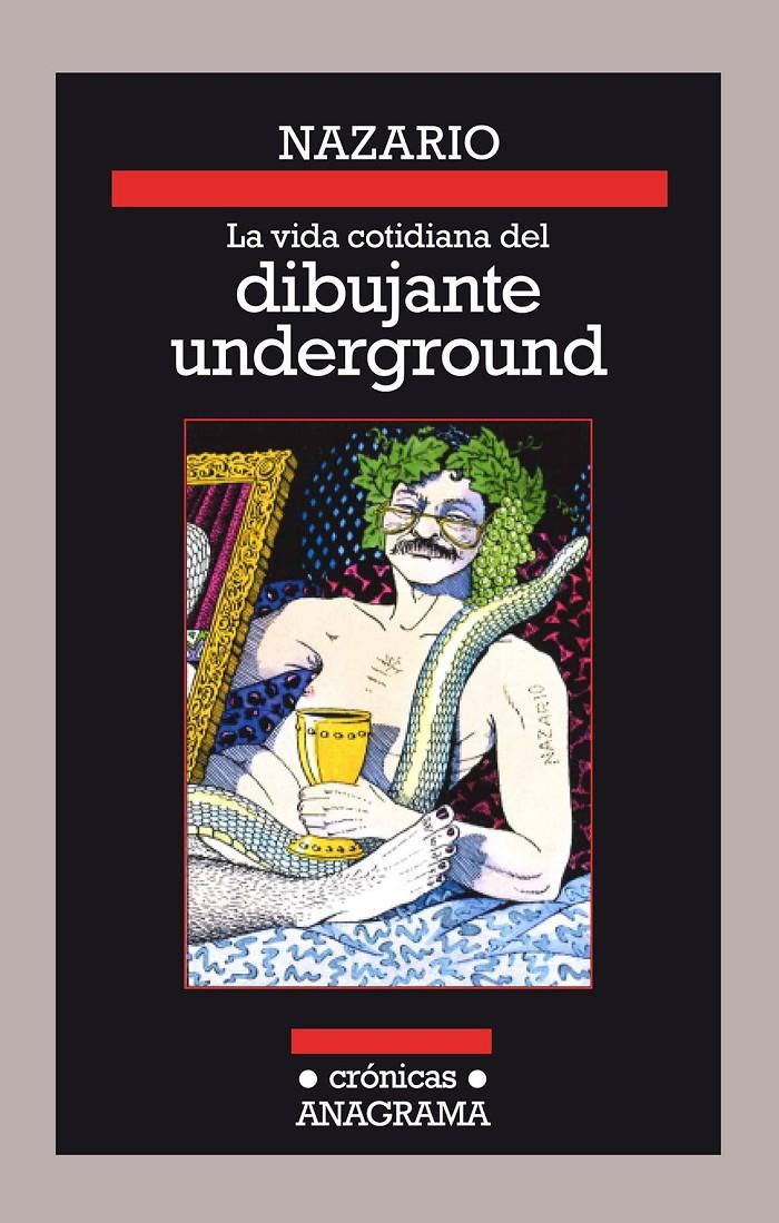 LA VIDA COTIDIANA DEL DIBUJANTE UNDERGROUND | 9788433926128 | NAZARIO | Galatea Llibres | Llibreria online de Reus, Tarragona | Comprar llibres en català i castellà online