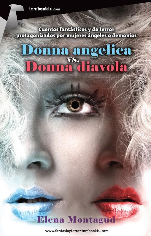 DONNA ANGELICA VS. DONNA DIAVOLA | 9788415747352 | MONTAGUD, ELENA | Galatea Llibres | Librería online de Reus, Tarragona | Comprar libros en catalán y castellano online