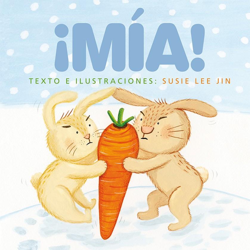 ¡MÍA! | 9788416648122 | JIN, SUSIE LEE | Galatea Llibres | Llibreria online de Reus, Tarragona | Comprar llibres en català i castellà online