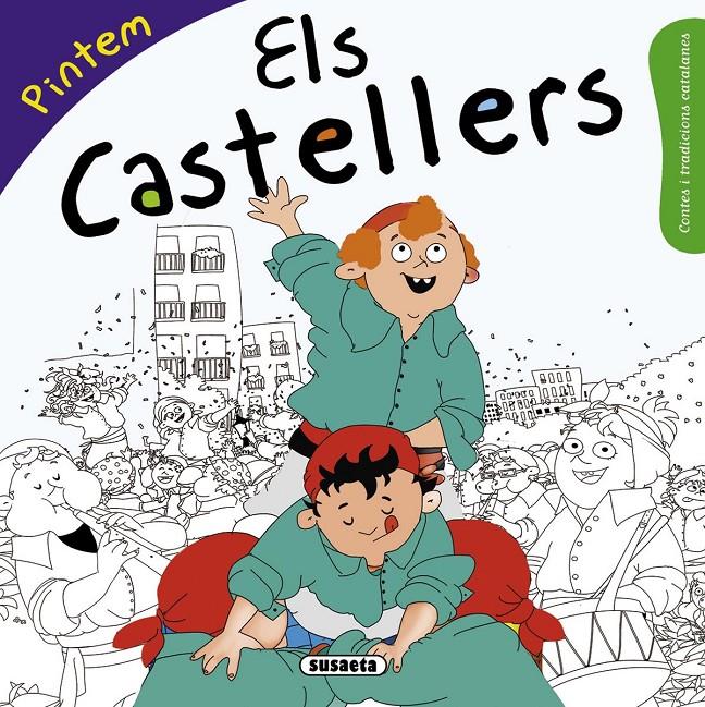 ELS CASTELLERS PER PINTAR | 9788467740387 | ABAD, MÒNICA | Galatea Llibres | Librería online de Reus, Tarragona | Comprar libros en catalán y castellano online