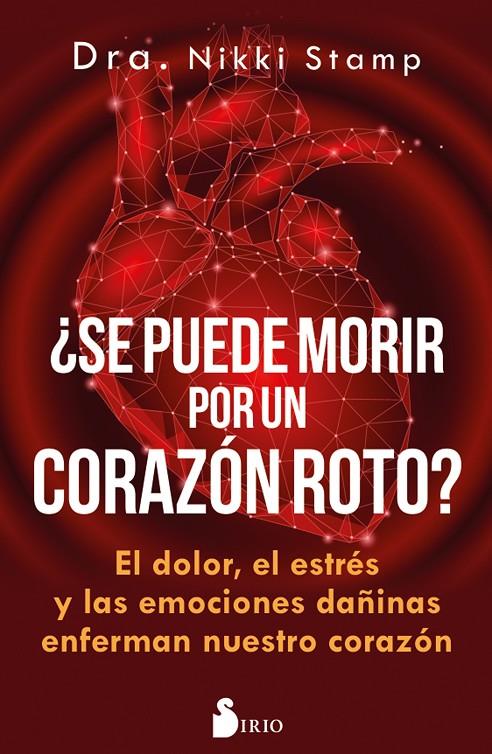 SE PUEDE MORIR DE UN CORAZÓN ROTO? | 9788417399450 | STAMP, NIKKI | Galatea Llibres | Llibreria online de Reus, Tarragona | Comprar llibres en català i castellà online