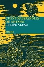 CUENTOS ESPAÑOLES DE ANTAÑO | 9788498414165 | ALFAU, FELIPE | Galatea Llibres | Llibreria online de Reus, Tarragona | Comprar llibres en català i castellà online