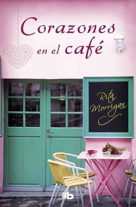 CORAZONES EN EL CAFÉ | 9788490705803 | MORRIGAN, RITA | Galatea Llibres | Llibreria online de Reus, Tarragona | Comprar llibres en català i castellà online