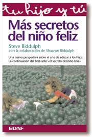 MAS SECRETOS DEL NIÑO FELIZ. PERSPECTIVA ARTE DE EDUCAR NIÑO | 9788441406841 | BIDDULPH, STEVE | Galatea Llibres | Llibreria online de Reus, Tarragona | Comprar llibres en català i castellà online