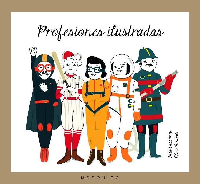 PROFESIONES ILUSTRADAS | 9788494555619 | CASSANY BIOSCA, MIA | Galatea Llibres | Llibreria online de Reus, Tarragona | Comprar llibres en català i castellà online