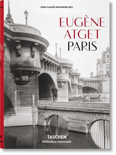 EUGÈNE ATGET. PARIS | 9783836522304 | GAUTRAND, JEAN CLAUDE | Galatea Llibres | Llibreria online de Reus, Tarragona | Comprar llibres en català i castellà online