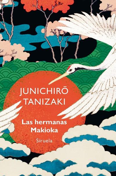 LAS HERMANAS MAKIOKA | 9788419942821 | TANIZAKI, JUNICHIRÔ | Galatea Llibres | Llibreria online de Reus, Tarragona | Comprar llibres en català i castellà online