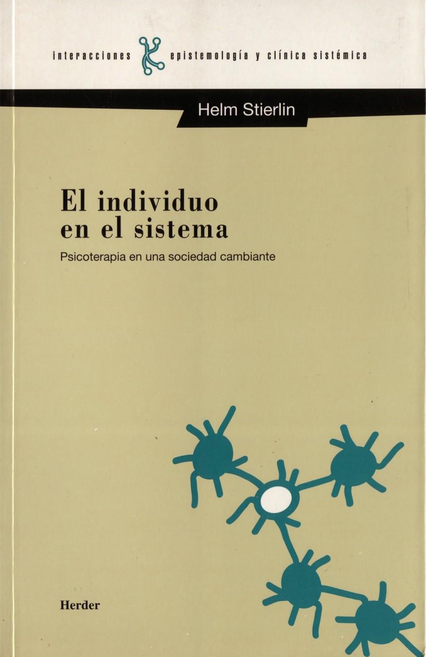 INDIVIDUO EN EL SISTEMA, EL | 9788425419874 | STIERLIN, HELM | Galatea Llibres | Librería online de Reus, Tarragona | Comprar libros en catalán y castellano online