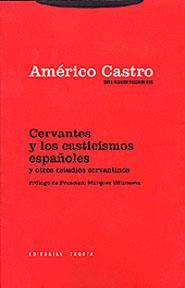 CERVANTES Y LOS CASTICISMOS ESPAÑOLES | 9788481645101 | CASTRO, AMERICO | Galatea Llibres | Llibreria online de Reus, Tarragona | Comprar llibres en català i castellà online