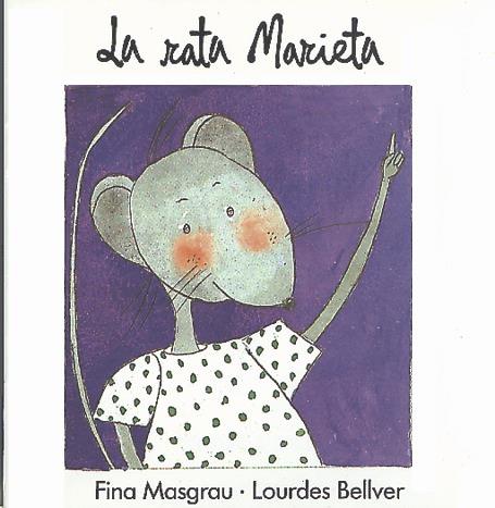 RATA MARIETA, LA | 9788487693083 | MASGRAU I PLANA, JOSEFINA | Galatea Llibres | Librería online de Reus, Tarragona | Comprar libros en catalán y castellano online